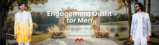 Engagement Outfit for Men - Complete Style Guide for Grooms-to-Be - Mahavir NX Mumbai