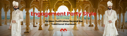 Engagement Party Style for Men: Outfit Ideas Beyond the Traditional Sherwani