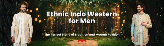 Ethnic Indo Western for Men: The Perfect Blend of Tradition and Modern Fashion